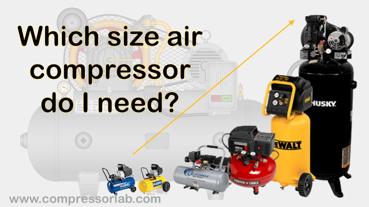 Which-size-of-air-compressor-will-I-require