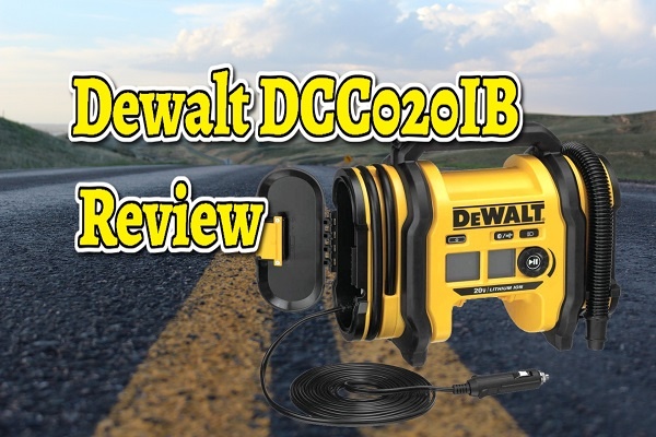 Dewalt DCC020IB Review: A Must-Have Inflator