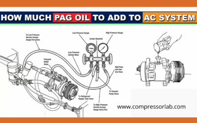 How much PAG oil to add to the compressor