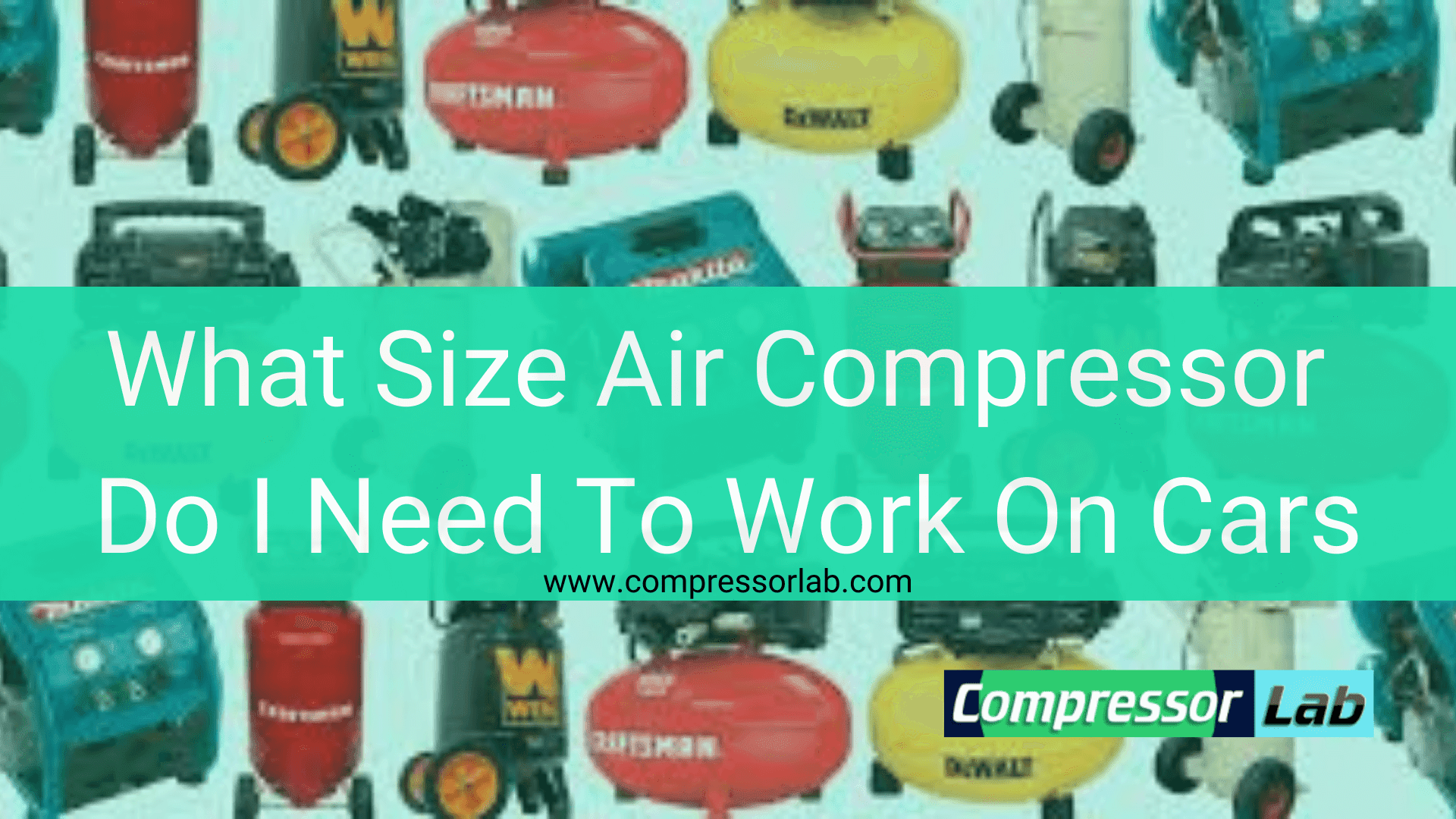 What Size Air Compressor Do I Need To Work On Cars