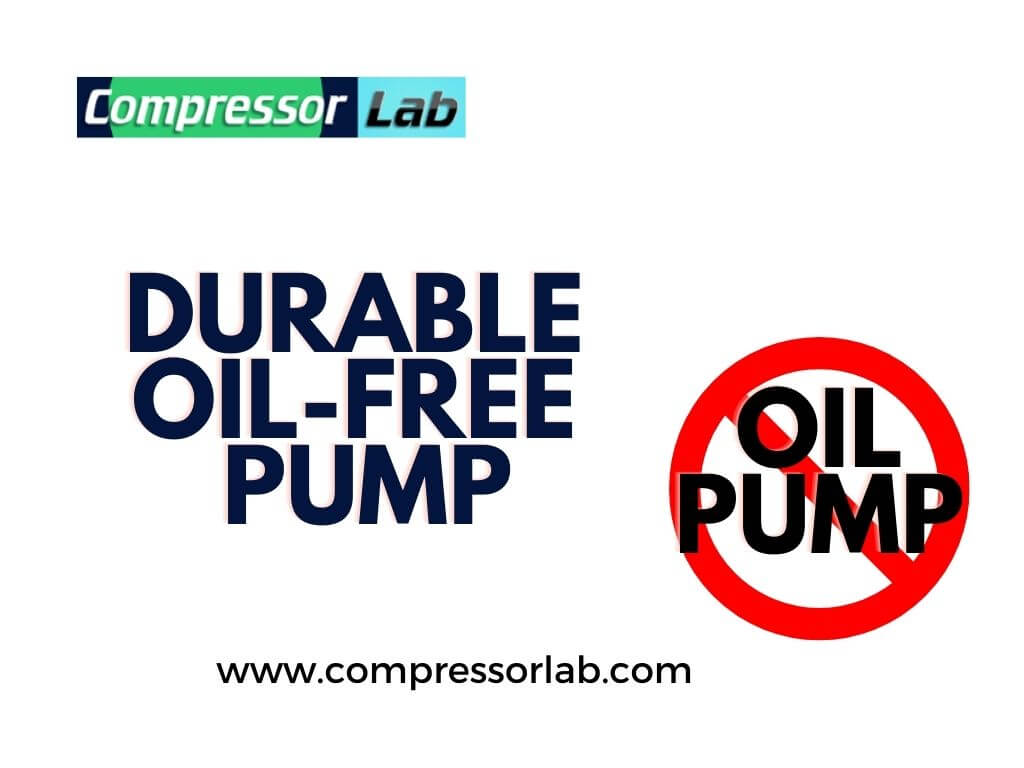 durable oil free pump