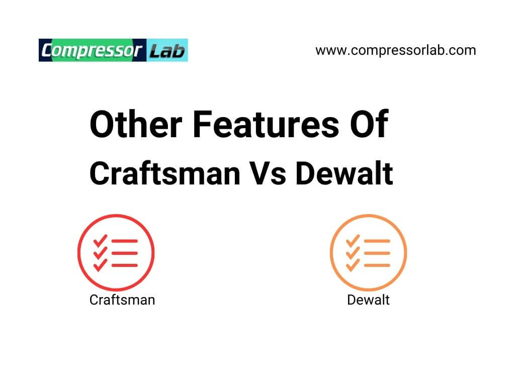 other features of craftsman and dewalt air compressor