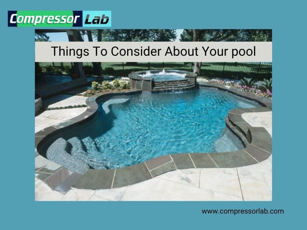 Things To Consider About Your pool