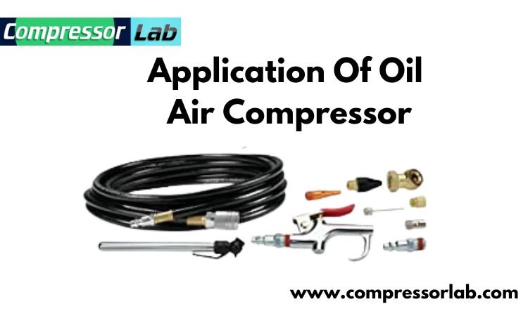 Application Of Oil Air Compressor