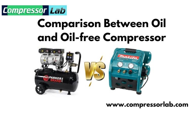 Comparison Between Oil and Oil-free Compressor