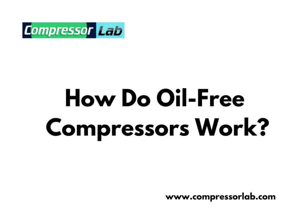What Is An OilFree Air Compressor? Expert