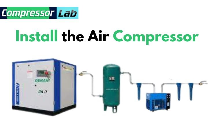 Install the Air Compressor