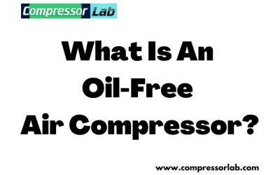 What Is An Oil-Free Air Compressor? Expert Recommendation