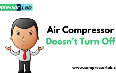 Air Compressor Doesn’t Turn Off (11 Causes With Solution)