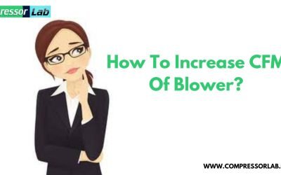 How To Increase CFM Of Blower? (5 Best Methods)