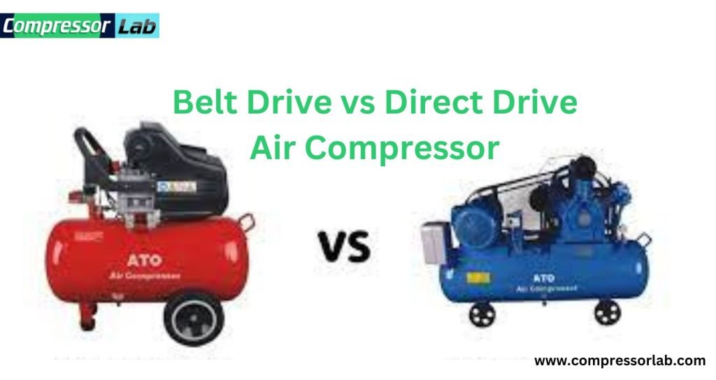 Belt Drive vs Direct Drive Air Compressor