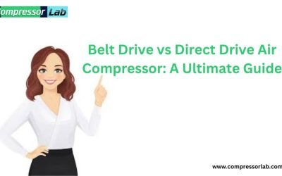 Belt Drive vs Direct Drive Air Compressor: A Ultimate Guide