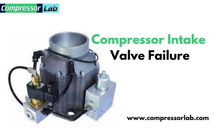 Compressor Intake Valve Failure