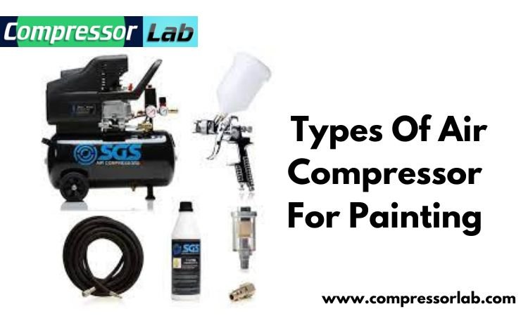 types of air compressor for painting