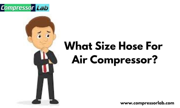 what size hose for air compressor?