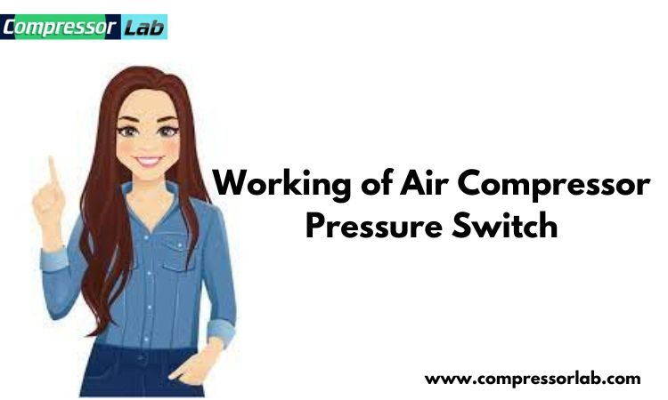 working of air compressor pressure switch