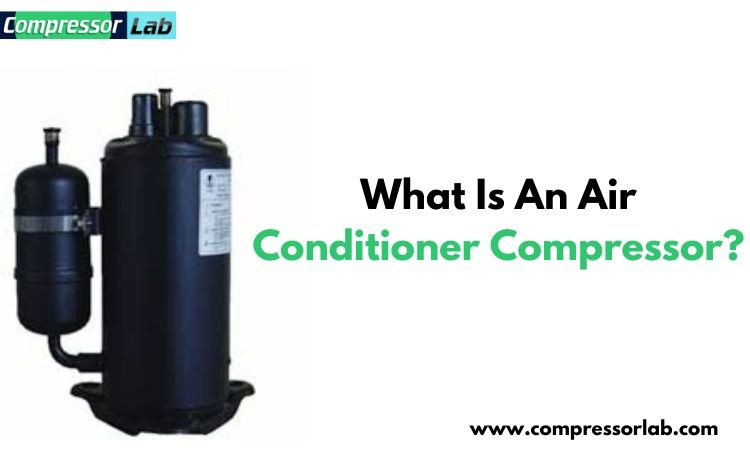 what is an air conditioner compressor